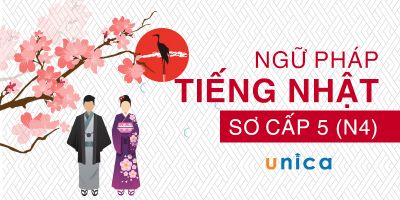 Tiếng Nhật sơ cấp 5 (N4) - Trung tâm Nhật ngữ Toàn Tâm